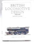 British Locomotive Design, 1825-1960 (graham Glover 1967) (ID:47950). Fixed Price $24.33.