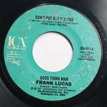 Frank Lucas - Don't Put Out The Fire / Believe It's Time Move Soul 45. Fixed Price $12.95.