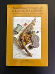 Documenting Everyday Life Early Spanish California: 1779-1810 Perissinotto. Fixed Price $71.96.