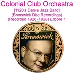 Colonial Club Orchestra (brunswick) (REC1926 - 28) Enc New (listen) Cd. Fixed Price $10.79.