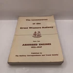 The Locomotives Of Great Western Railway Part Ten Absorbed Engines 1922-1947. Fixed Price $13.42.