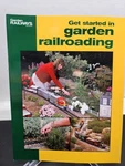 Get Started Garden Railroading Book - Kalmbach Publishers. Fixed Price $9.87.