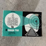 1975 Scale Atlas Booklet Clear Track To Gauge Fun- Model Railroad. Fixed Price $5.99.