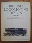British Locomotive Design, 1825-1960 (graham Glover 1967) (ID:47950). Fixed Price $14.59.