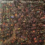 John Carter - Dance Of The Love Ghosts Used Vinyl Record G5Z. Fixed Price $78.31.