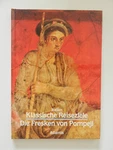Die Fresken Von Pompeji Klassische Reiseziele Italien Domenico Rea Atlantis Buch. Fixed Price $9.17.